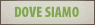 Dove Siamo: informazioni e mappe